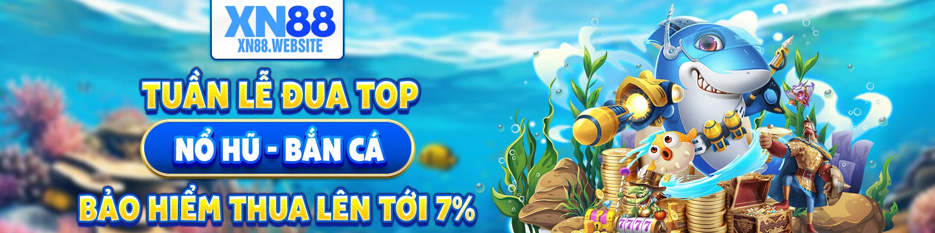 Tuần lễ đua top nổ hũ bắn cá, bảo hiểm thua lên tới 7%