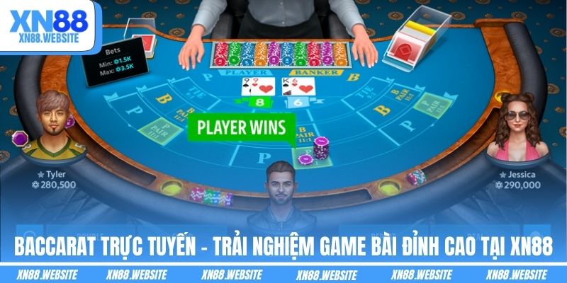 Baccarat Trực Tuyến - Trải Nghiệm Game Bài Đỉnh Cao Tại XN88