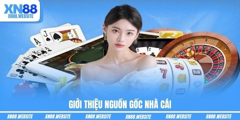 Giới thiệu nguồn gốc nhà cái