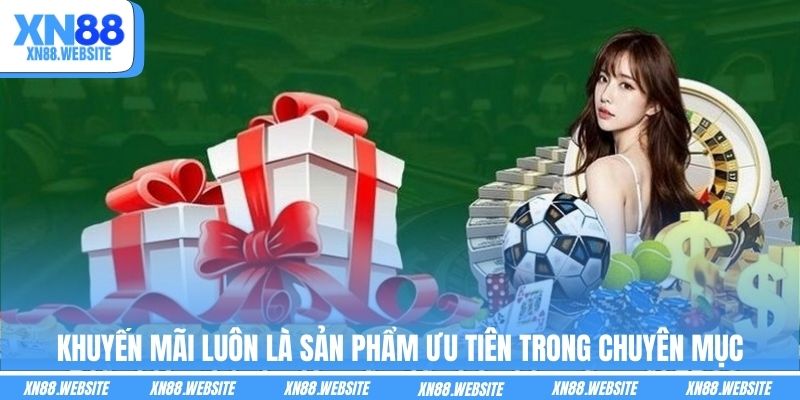 Khuyến mãi luôn là sản phẩm ưu tiên trong chuyên mục