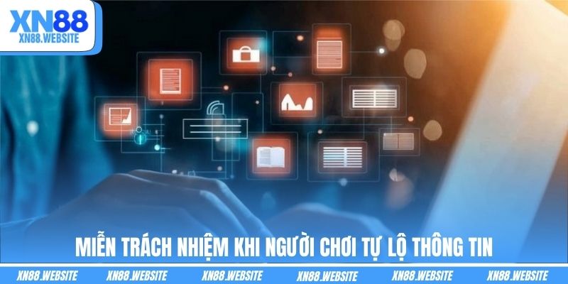 Miễn trách nhiệm khi người chơi tự lộ thông tin