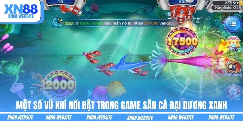 Một số vũ khí nổi bật trong game săn cá đại dương xanh