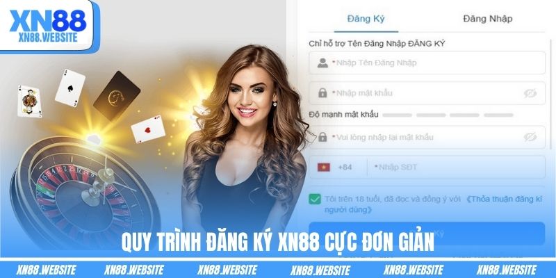 Quy trình đăng ký XN88 cực đơn giản