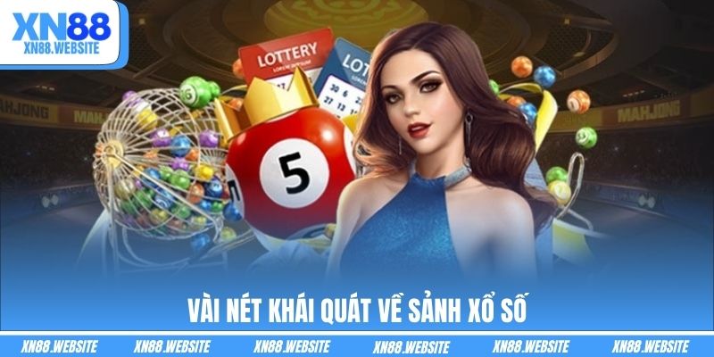 Vài nét khái quát về sảnh xổ số